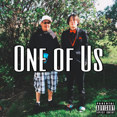 One Of Us (ft. Sonny B Da’Dude) [Prod. JP]