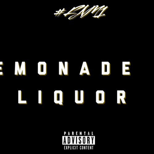 LEMONADE & LIQUOR (PROD: 88THAGANG)