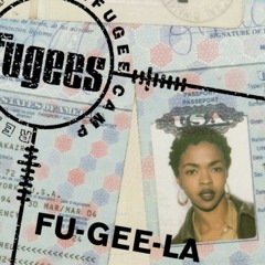 FUGEES - FUGEELA (LAURYN HILL VERSE) 2WO4OURMIX