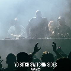 kaamzs - Yo Bitch Switchin Sides [Hardgroove]