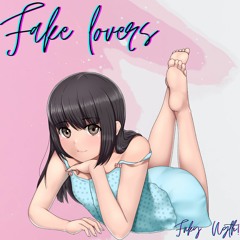 Fake Lovers (feat. Doumyoji koko) [available on spotify!.]