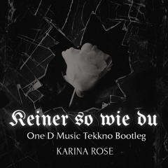 Keiner so wie du - One D Music Tekkno Bootleg (150BPM)