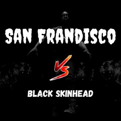 Dom Dolla X Kanye West - San Frandisco X Black Skinhead (DMoss & Glass Half Empty Mashup)