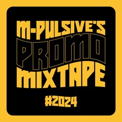 M-Pulsive's Promo Mixtape [2024]