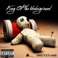 King Of The Underground [Prod. Sadface]