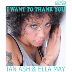 A2 Ian Ash And Ella May - I Wanna Thank You (Mr Doris & D - Funk Remix) - Boogie Butt Records 2023