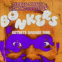 Bonkers  (GetSet's garage ting Edit) FREE DOWNLOAD