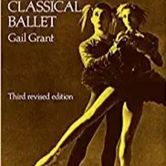 Technical Manual and Dictionary of Classical Ballet (Dover Books on Dance)[PDF] ⚡️ DOWNLOAD Technica