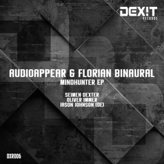 Audioappear & Florian Binaural - Mindhunter (Seimen Dexter Remix) PREVIEW