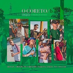 O CORETO/B: DIOCLIN / OROCHI / CABELINHO / MAQUINY / ANEZZI  / PAN MIKELAN (SPEED UP) [DJ DIGUINHO]