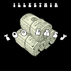 Illestnik-Too Easy