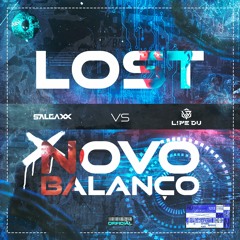 LIPE DU & SALGAXX - LOST VS NOVO BALANÇO [FREE DOWNLOAD]