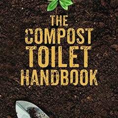 GET EBOOK EPUB KINDLE PDF The Compost Toilet Handbook by  Joseph C. Jenkins 📫