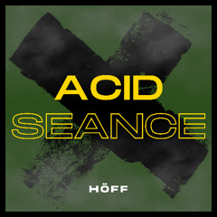 Acid Seance