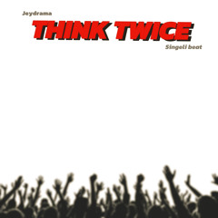 Think Twice Singeli Beat