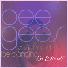 Camelphat, Bee Gees - You Should Be Dancing X NYP2 (Ric Rulie Edit)