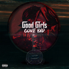 Good Girls Gone B@D