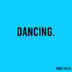 DANCING.
