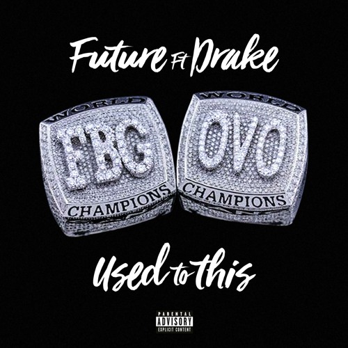 Future feat. Drake - Used to This