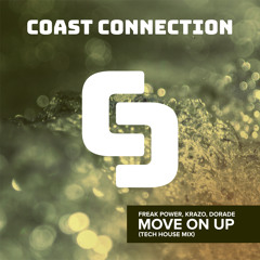 Freak Power, Krazo, Dorade - Move On Up (Tech House Mix) // Coast Connection 010