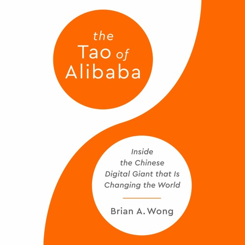 The Tao of Alibaba by Brian A. Wong Read by Brian Nishii - Audiobook Excerpt