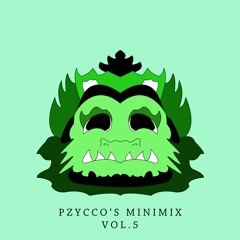 Pzycco's Minimix Vol. 5 (Upcoming Releases 2022)