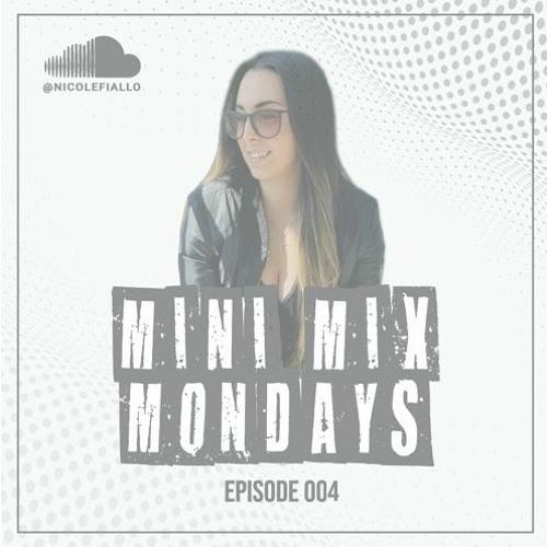 Mini Mix Mondays: Episode 004 [06.13.22]