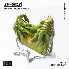 If-Only on Noods – 14th January 2022