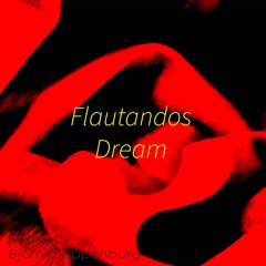 Flautandos Dream