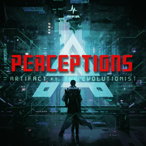Artifact - Perceptions (ft. The Evolutionist)