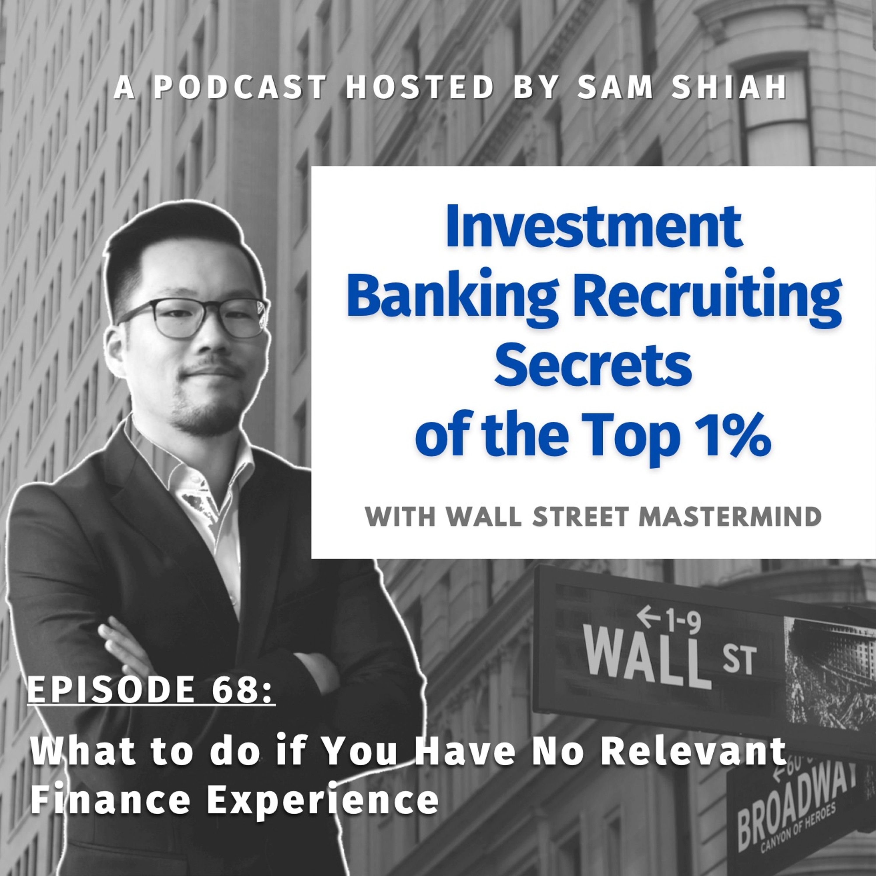 cover of episode Episode 68: What to do if You Have No Relevant Finance Experience