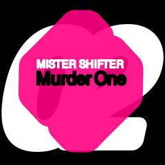 Mister Shifter - Murder One
