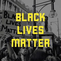 Black &ALL Lives Matter
