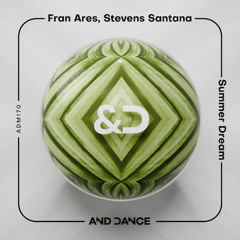 Fran Ares, Stevens Santana - Summer Dream (Original Mix)