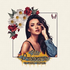 Otilia - Prisionera (Remix)