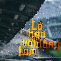 Lỡ hẹn với dòng Lam | Cover Sáng | Từ độ chia tay anh phiêu bạt muôn phương...