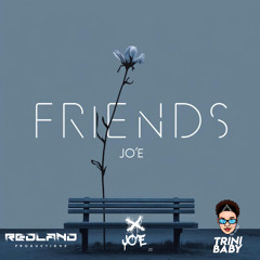 Friends - Jo'E | Official Audio