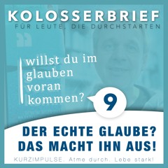 Was ist echter Glaube?