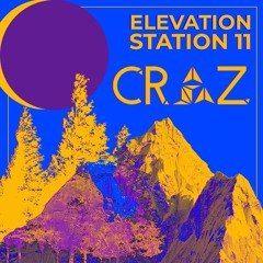 Elevation Station Mix 011: Craz