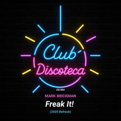 Freak It! (2025 Refresh)