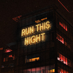 Run This Night