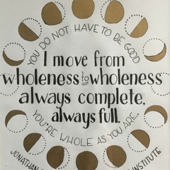 Wholeness to Wholeness