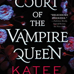 [VIEW] EPUB 📦 Court of the Vampire Queen: A spicy polyam MMMF romance by  Katee Robe