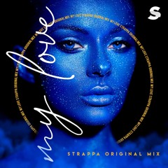 Strappa - My Love (Original Mix - Extended)