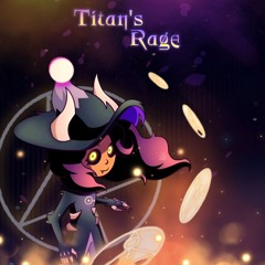 Titan's Rage - Luz Noceda Megalovania (ORIGINAL By: Revine) [Archived]