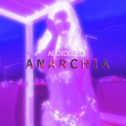 AudioDark - Anarchia