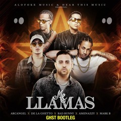 Me Llamas (GHST BOOTLEG) - Arcangel x De La Ghetto x Bad Bunny x Amenazzy x Mark B