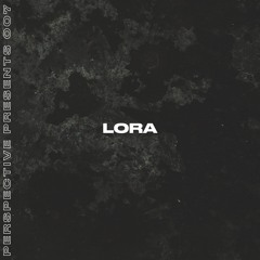 PERSPECTIVE PRESENTS 007 // LORA