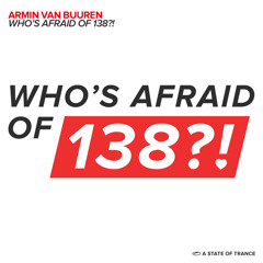 Armin van Buuren - Who's Afraid Of 138?! (Photographer Radio Edit)