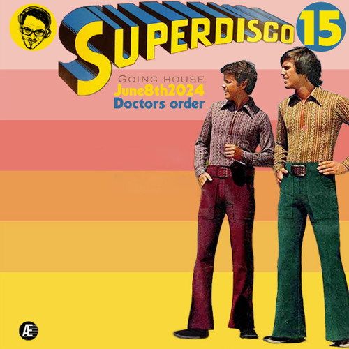 SUPERDISCOMIX GOING HOUSE 15 live ON Doctors Order JUNE 8 2024